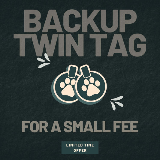 Backup Twin Tag: for a small fee, limited time offer!