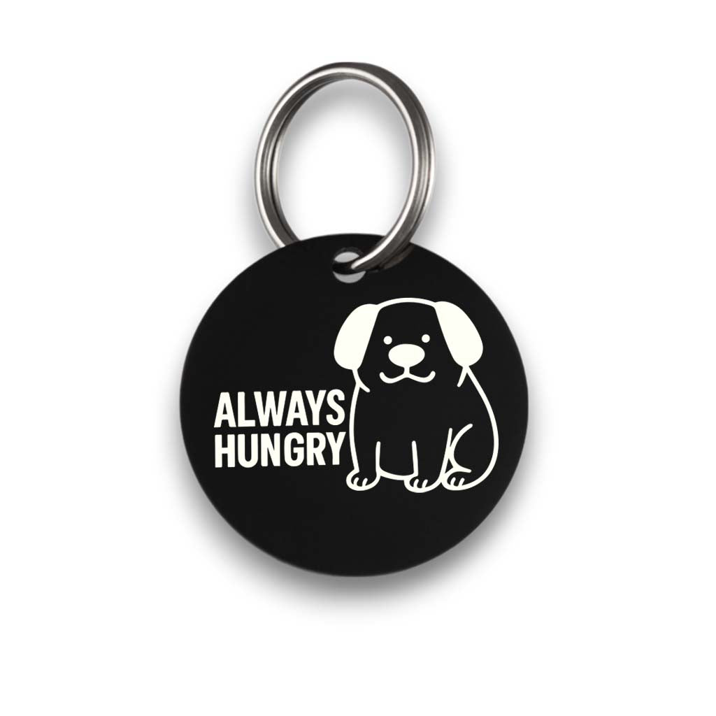 Funny black pet ID tag for dogs and cats with the engraved text 'Always Hungry' - Tag4MyPet