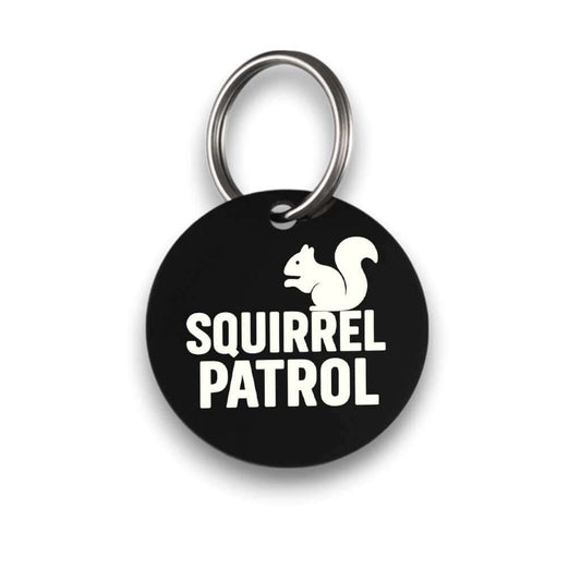 Funny black pet ID tag for dogs and cats with the engraved text 'Squirrel Patrol' - Tag4MyPet