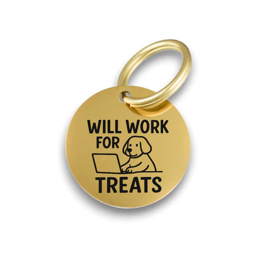 Funny gold pet ID tag for dogs and cats with the engraved text 'Will work for treats' - Tag4MyPet