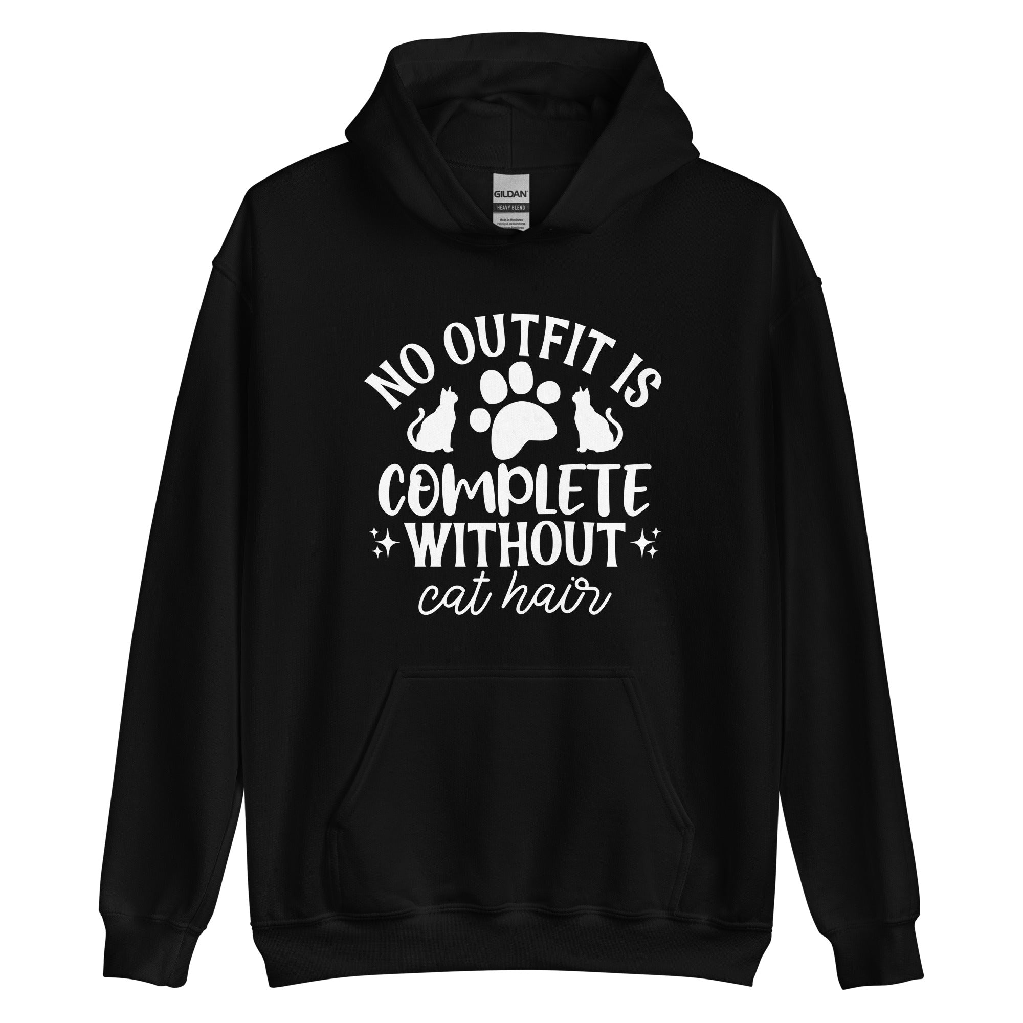 Black hoodie with text "No outfit is complete without cat hair" with a paw print and 2 cats